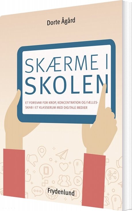 Billede af Skærme I Skolen - Dorte ågård - Bog