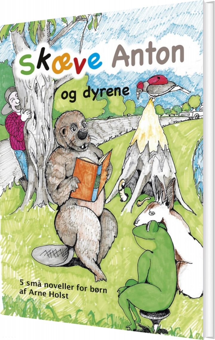 Billede af Skæve Anton Og Dyrene - Arne Holst - Bog
