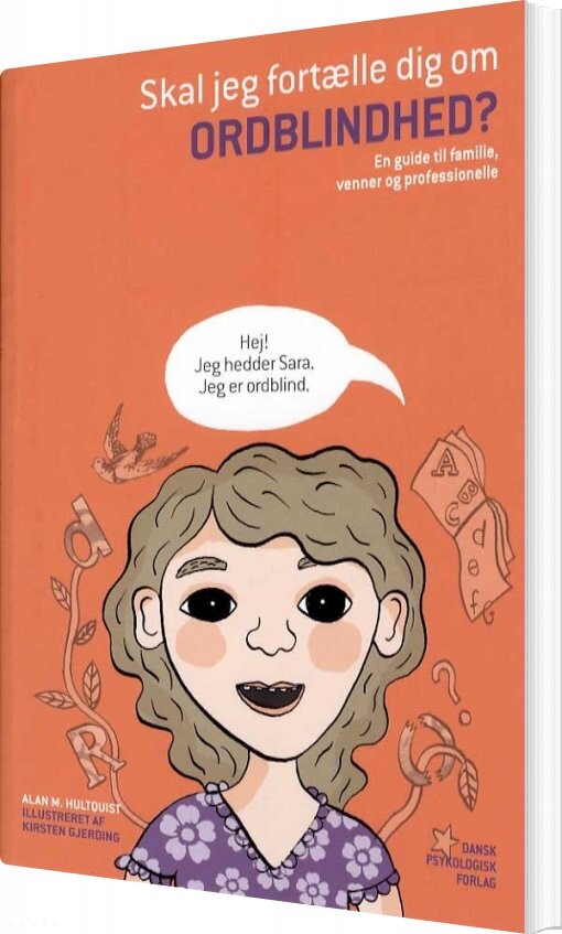 Billede af Skal Jeg Fortælle Dig Om Ordblindhed? - Alan M. Hultquist - Bog