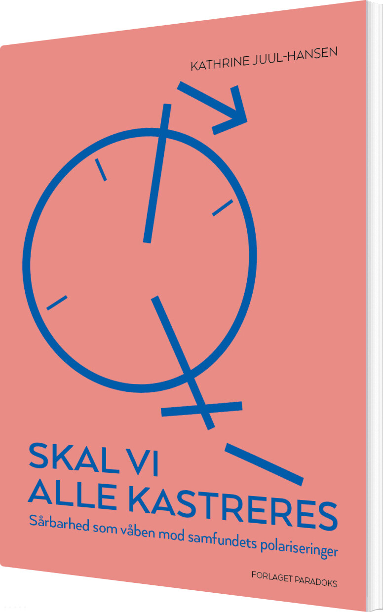 Billede af Skal Vi Alle Kastreres - Kathrine Juul-hansen - Bog