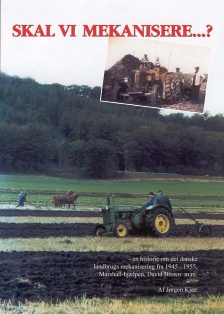 Skal Vi Mekanisere - Jørgen Kjær - Bog