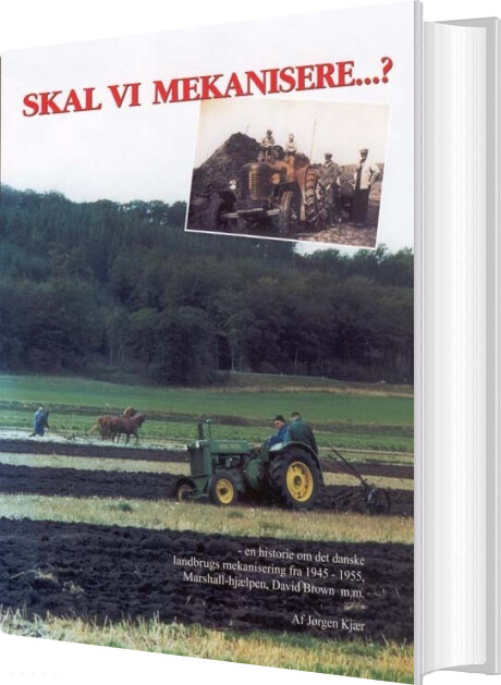 Skal Vi Mekanisere - Jørgen Kjær - Bog