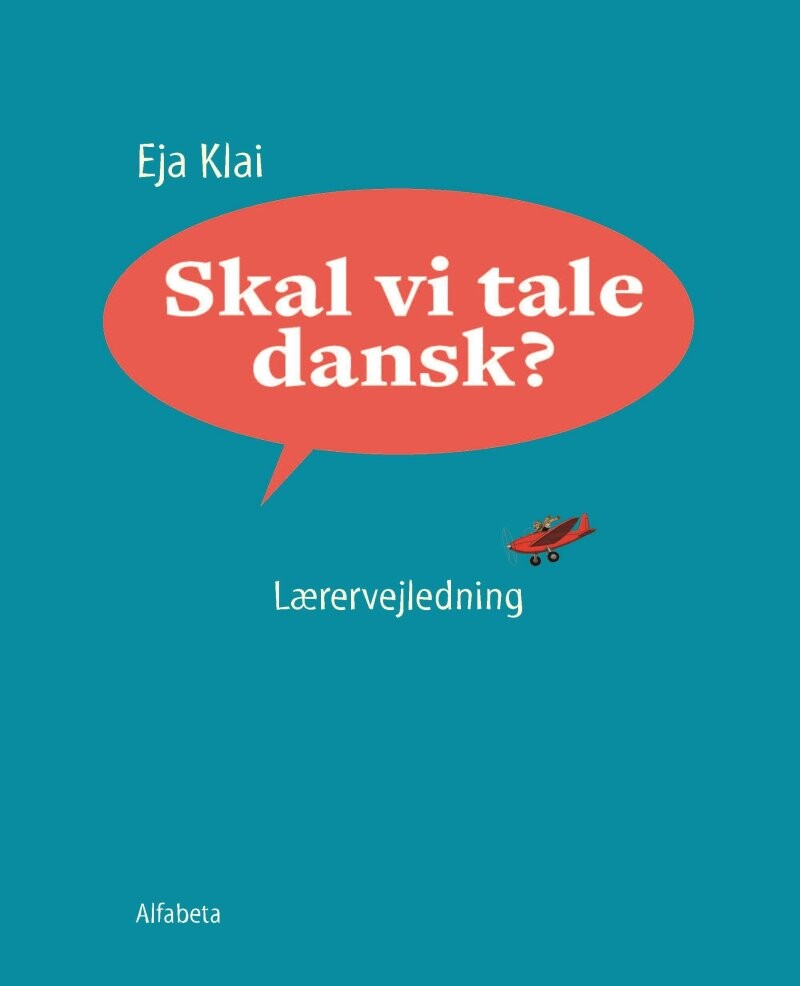 Billede af Skal Vi Tale Dansk?, Lærervejledning - Eja Klai - Bog