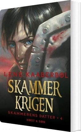 Skammerkrigen - Skammerens Datter 4 - Lene Kaaberbøl - Bog