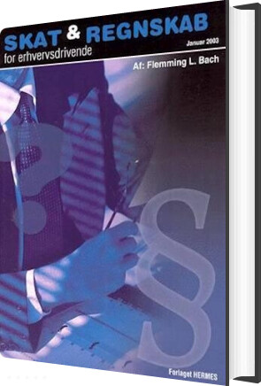 Skat & Regnskab For Erhvervsdrivende - Flemming L. Bach - Bog