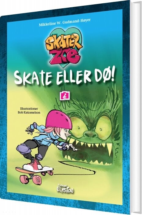 Billede af Skate Eller Dø! - Mikkeline W. Gudmand-høyer - Bog