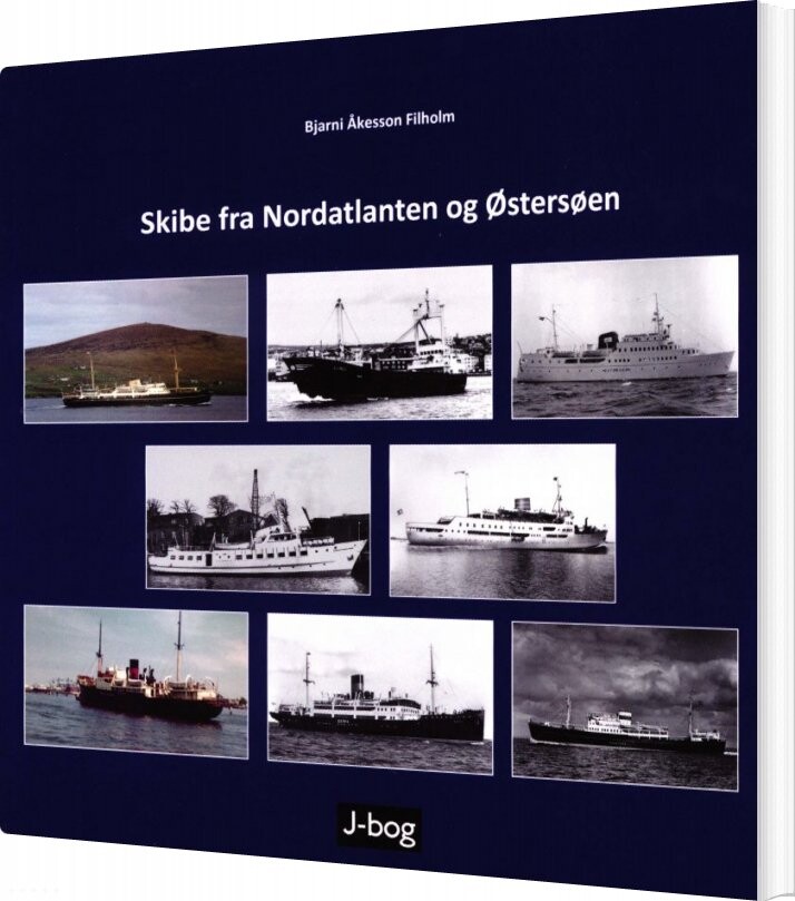Billede af Skibe Fra Nordatlanten Og østersøen - Bjarni åkesson Filholm - Bog