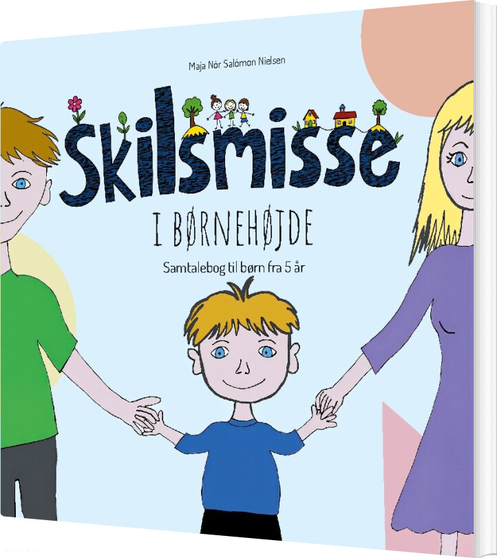 Skilsmisse I Børnehøjde - Maja Nór Salómon Nielsen - Bog