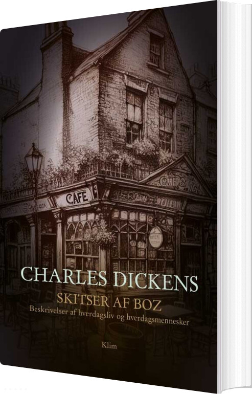 Skitser Af Boz - Charles Dickens - Bog