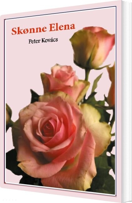 Billede af Skønne Elena - Peter Kovács - Bog