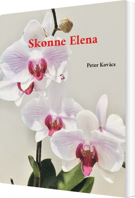 Skønne Elena - Peter Kovács - Bog