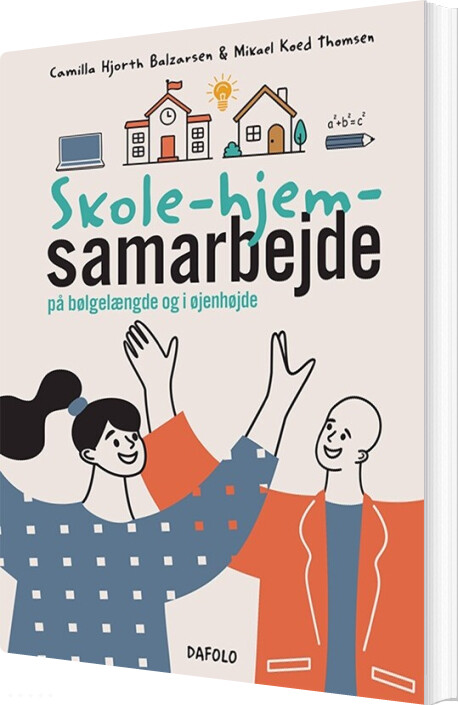 Skole-hjem-samarbejde - Camilla Hjorth Balzarsen - Bog