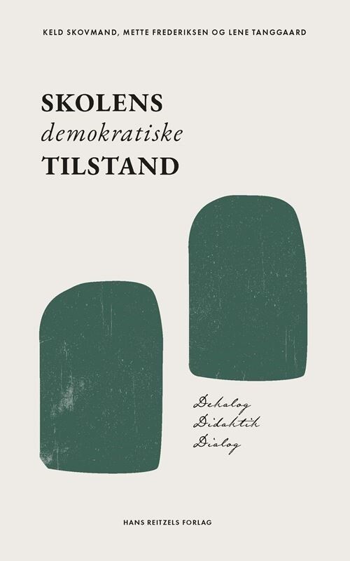 Billede af Skolens Demokratiske Tilstand - Lene Tanggaard - Bog