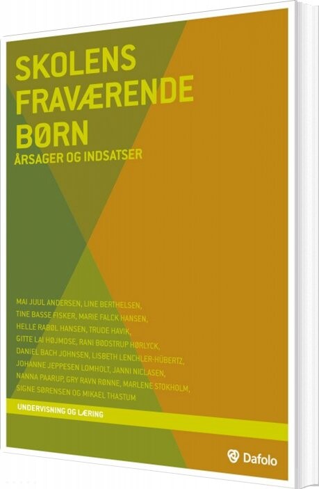 Skolens Fraværende Børn - Helle Rabøl Hansen - Bog - Dafolo