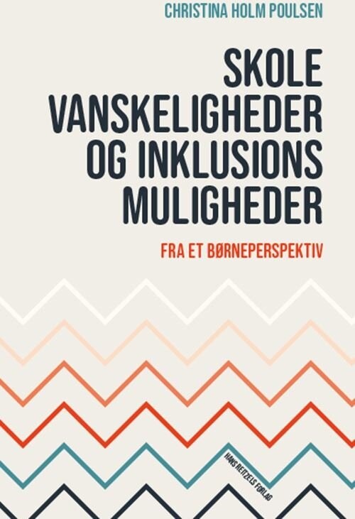 Billede af Skolevanskeligheder Og Inklusionsmuligheder - Christina Holm Poulsen - Bog