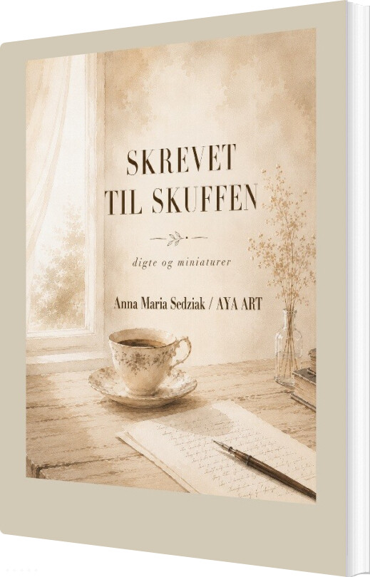 Skrevet Til Skuffen - Anna Maria Sedziak - Bog
