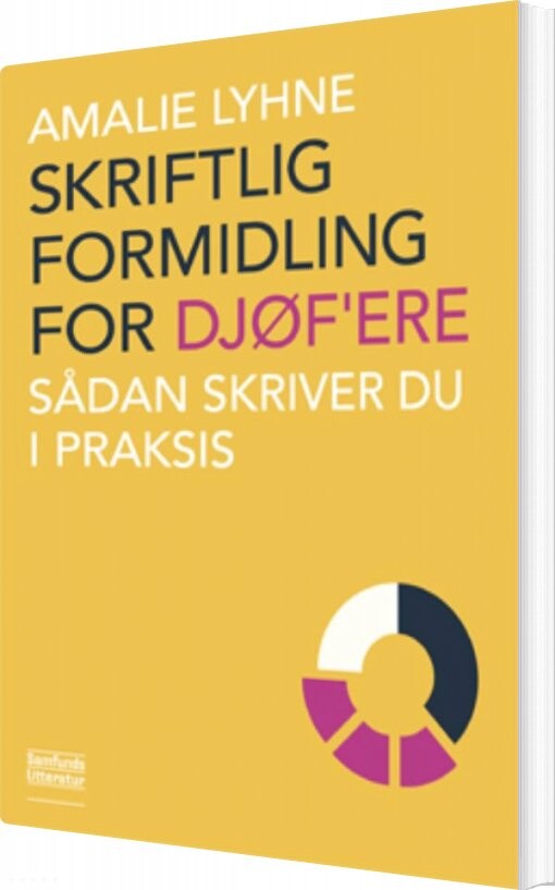 Billede af Skriftlig Formidling For Djøf'ere - Amalie Lyhne - Bog