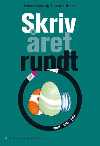 Skriv året Rundt - April, Maj, Juni - 5 Stk. - Elsebeth Otzen - Bog