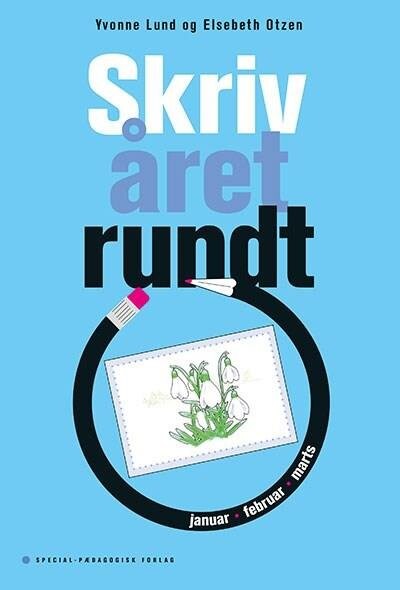 Skriv året Rundt - Januar, Februar, Marts - 5 Stk. - Elsebeth Otzen - Bog