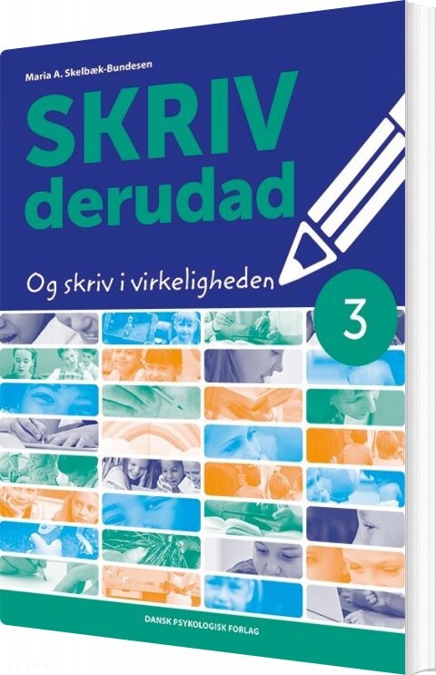 Billede af Skriv Derudad 3 - Maria A. Skelbæk-bundesen - Bog
