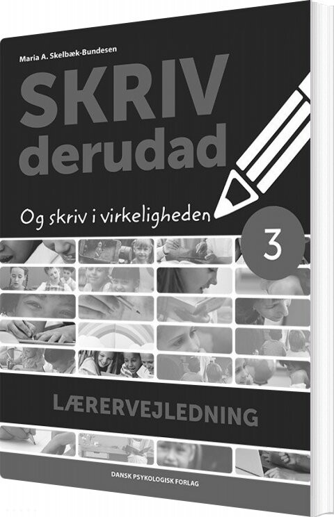 Billede af Skriv Derudad - Lærervejledning 3. Klasse - Maria A. Skelbæk-bundesen - Bog
