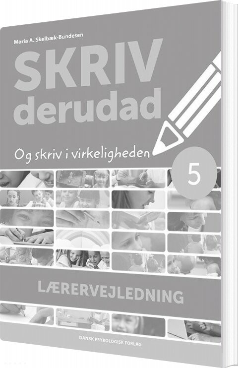 Billede af Skriv Derudad - Lærervejledning 5. Klasse - Maria A. Skelbæk-bundesen - Bog