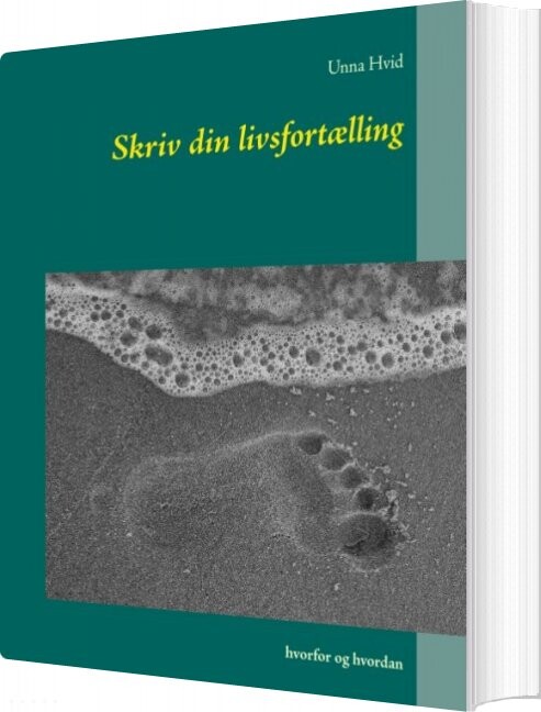 Billede af Skriv Din Livsfortælling - Unna Hvid - Bog