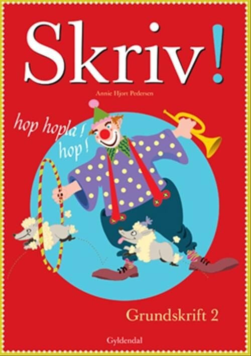 Billede af Skriv! Grundskrift 2 - Annie Hjort Pedersen - Bog