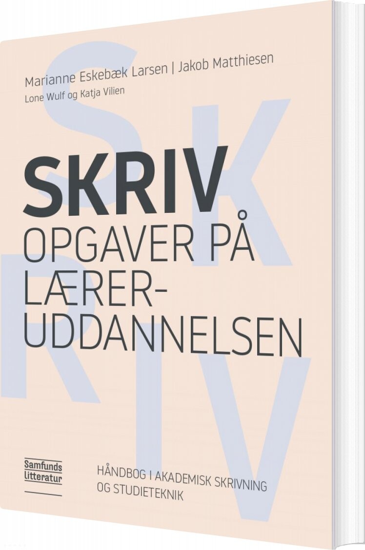Billede af Skriv Opgaver På Læreruddannelsen - Marianne Eskebæk Larsen - Bog