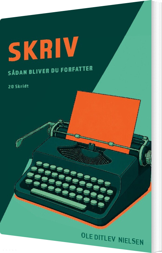 Skriv - Sådan Bliver Du Forfatter - Ole Ditlev Nielsen - Bog