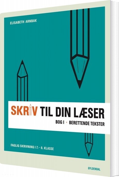 Billede af Skriv Til Din Læser 1 - Elisabeth Arnbak - Bog