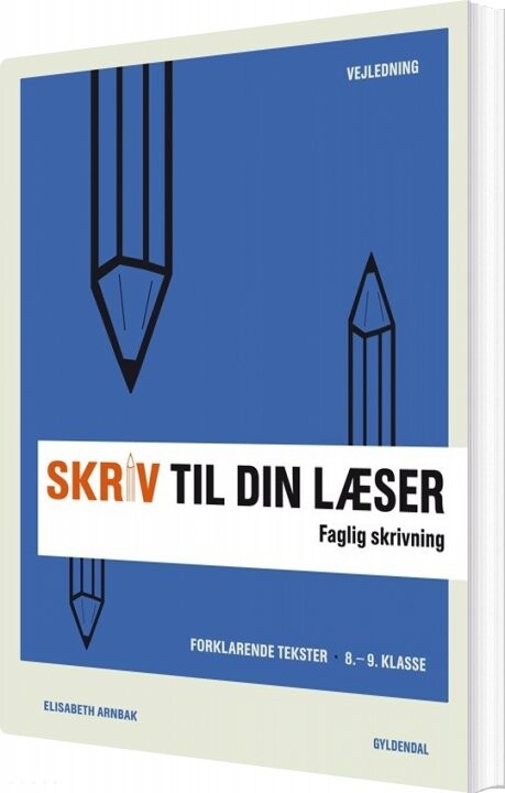 Skriv Til Din Læser 3 Lærerbog - Elisabeth Arnbak - Bog