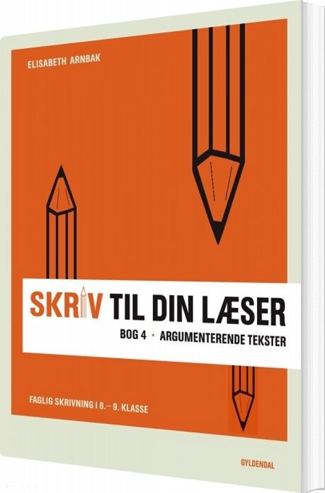 Billede af Skriv Til Din Læser 4 - Elisabeth Arnbak - Bog