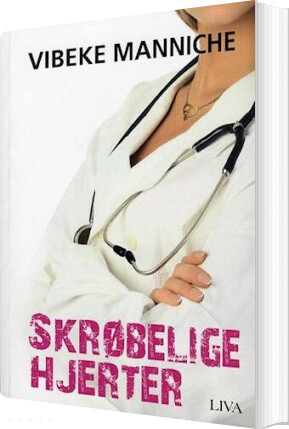 Skrøbelige Hjerter - Vibeke Manniche - Bog