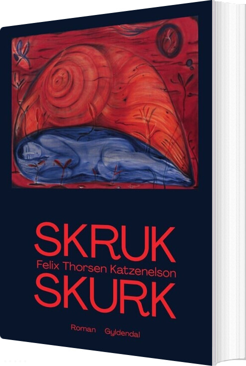 Skruk Skurk - Felix Thorsen Katzenelson - Bog