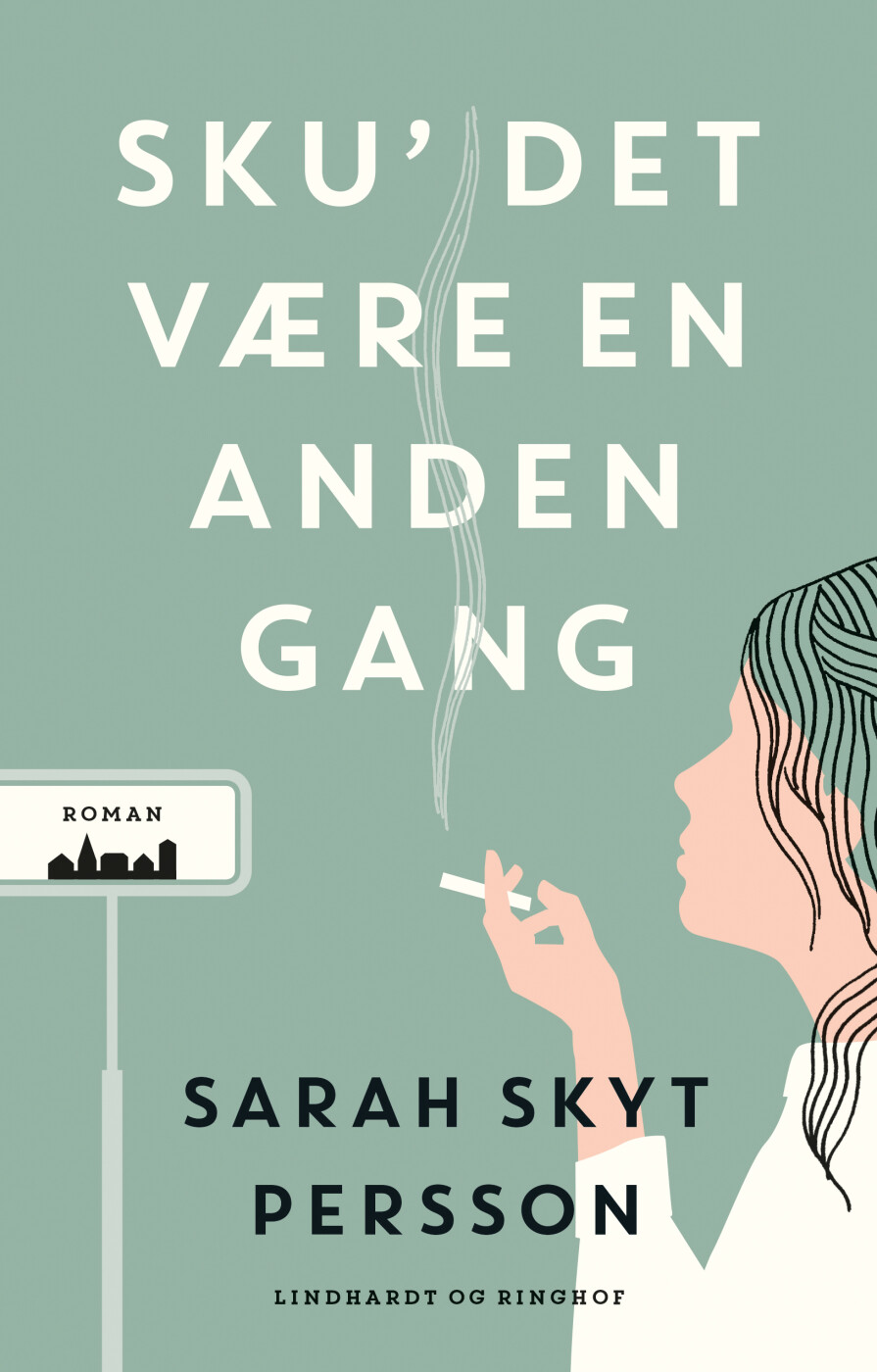 Billede af Sku' Det Være En Anden Gang - Sarah Skyt Persson - Bog