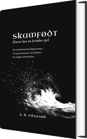 Skumfødt - Havet Har En Kvindes Sjæl - Anja Klemp Vilgaard - Bog
