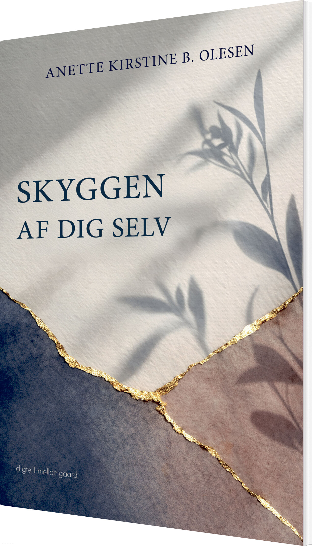 Skyggen Af Dig Selv - Anette Kirstine B. Olesen - Bog