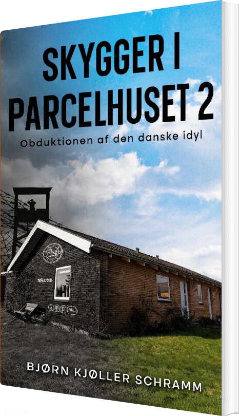 Skygger I Parcelhuset 2 - Bjørn Schramm - Bog