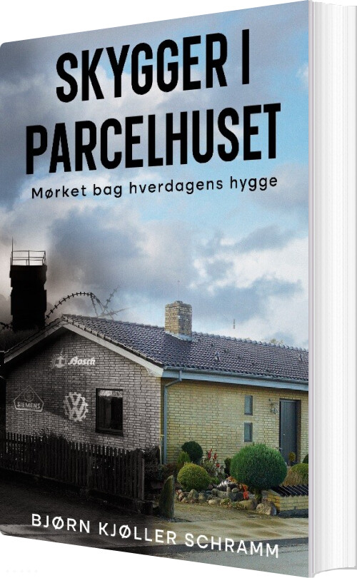 Skygger I Parcelhuset - Bjørn Schramm - Bog