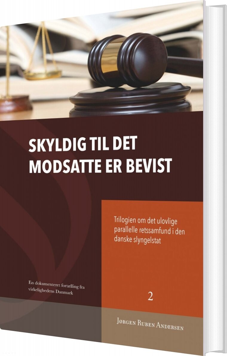 Skyldig Til Det Modsatte Er Bevist - Jørgen Ruben Andersen - Bog - Kafka-orwell