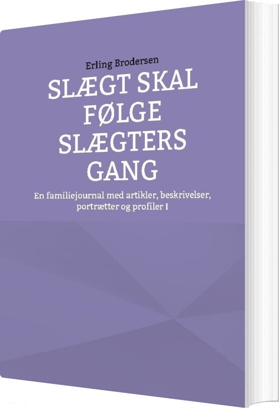 Billede af Slægt Skal Følge Slægters Gang - Erling Brodersen - Bog
