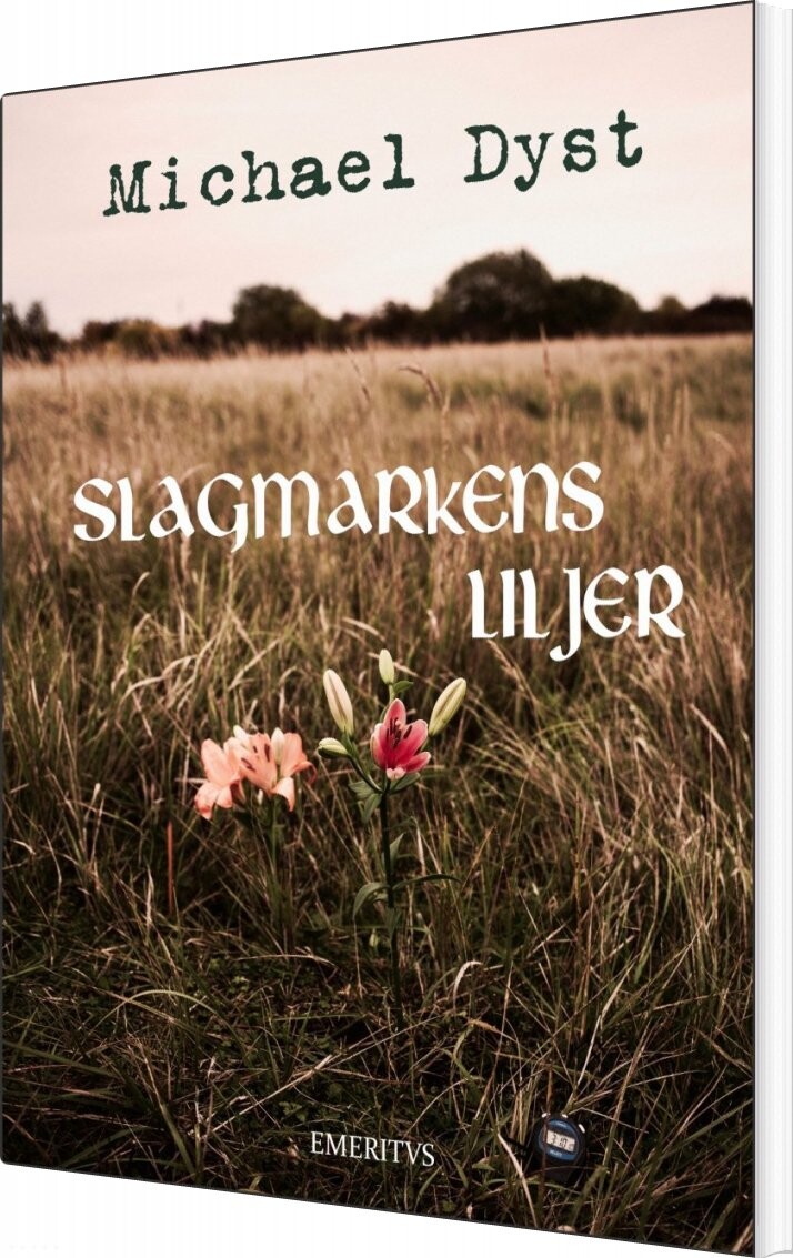Billede af Slagmarkens Liljer - Michael Dyst - Bog