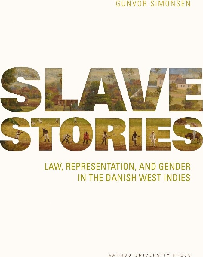 Billede af Slave Stories - Gunvor Simonsen - English Book