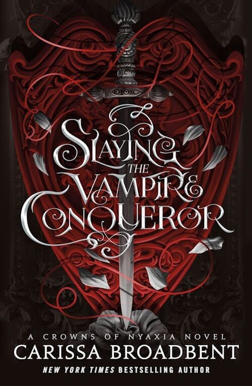 Slaying The Vampire Conqueror - Carissa Broadbent - English Book