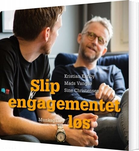 Billede af Slip Engagementet Løs - Mads Vangsø - Bog