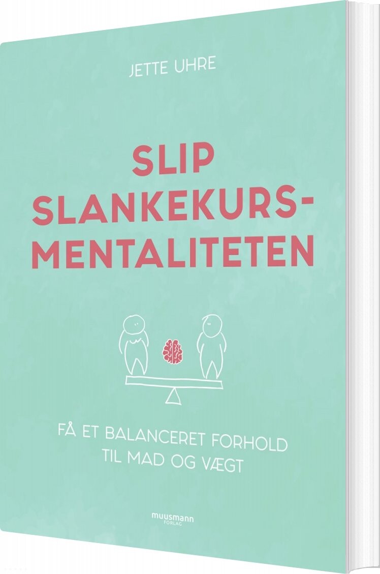 Slip Slankekursmentaliteten - Jette Uhre - Bog