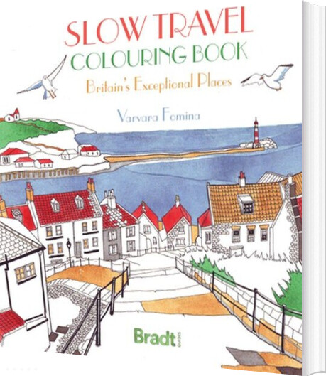 Billede af Slow Travel Colouring Book: Britain's Exceptional Places - Varvara Fomina - English Book