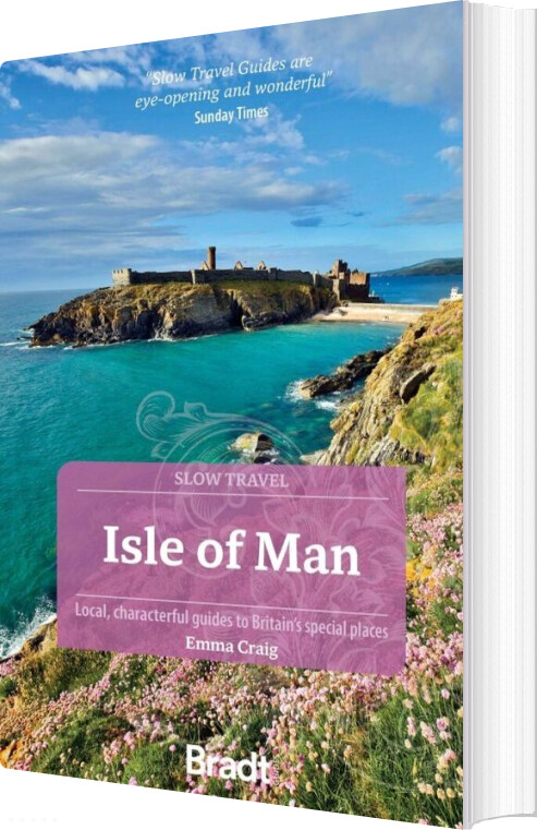 Slow Travel: Isle Of Man, Bradt Travel Guide - English book