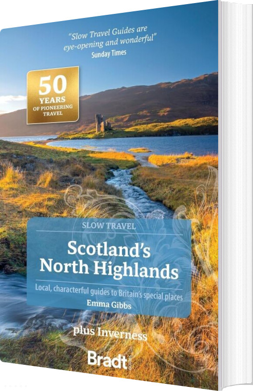 Bradt - Slow Travel: Scotland's North Highlands: Plus Inverness - Gibbs Emma - English Book